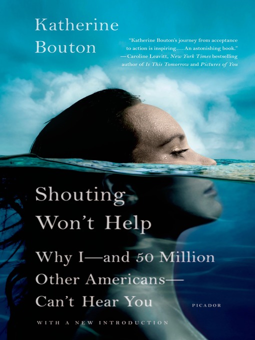 Title details for Shouting Won't Help by Katherine Bouton - Wait list